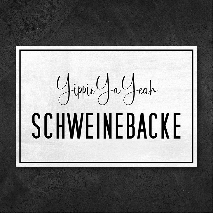 claasgallery - Leinwandbild Yippie Ya Yeah Schweinebacke